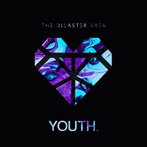 The Disaster Area : Youth